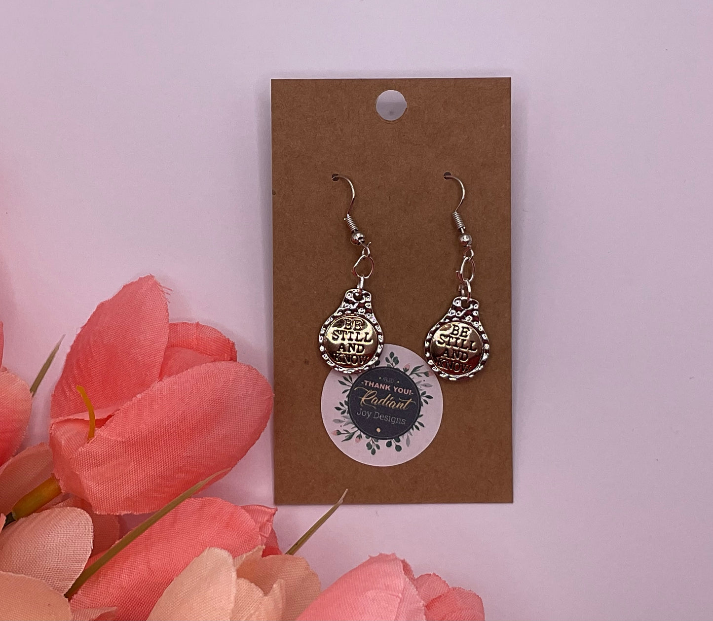 Be still Dangle Earrings